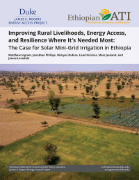 Cover page of publication - Improving Rural Livelihoods, Energy Access, and Resilience Where It’s Needed Most: The Case for Solar Mini-Grid Irrigation in Ethiopia