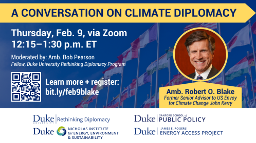 Rethinking Diplomacy: A Conversation on Climate Diplomacy with Ambassador Robert O. Blake