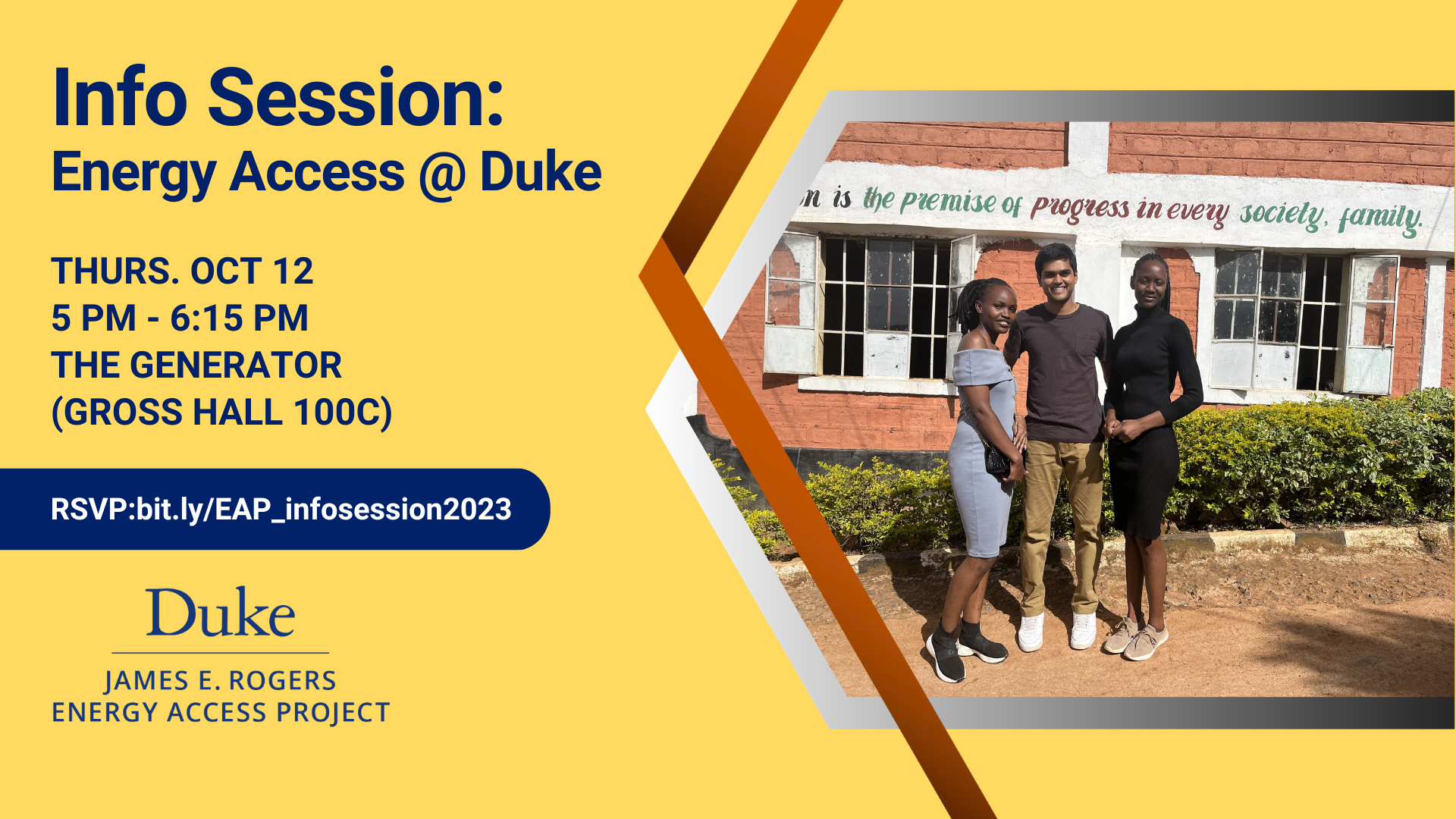Info Session: Energy Access at Duke; Thur. Oct 12, 5-6:15 PM, the Generator (Gross Hall 100C); Energy access project logo; photo of Duke student with two Kenyan colleagues during 2022 internship; background text "education is the premise of progress in every society, family."