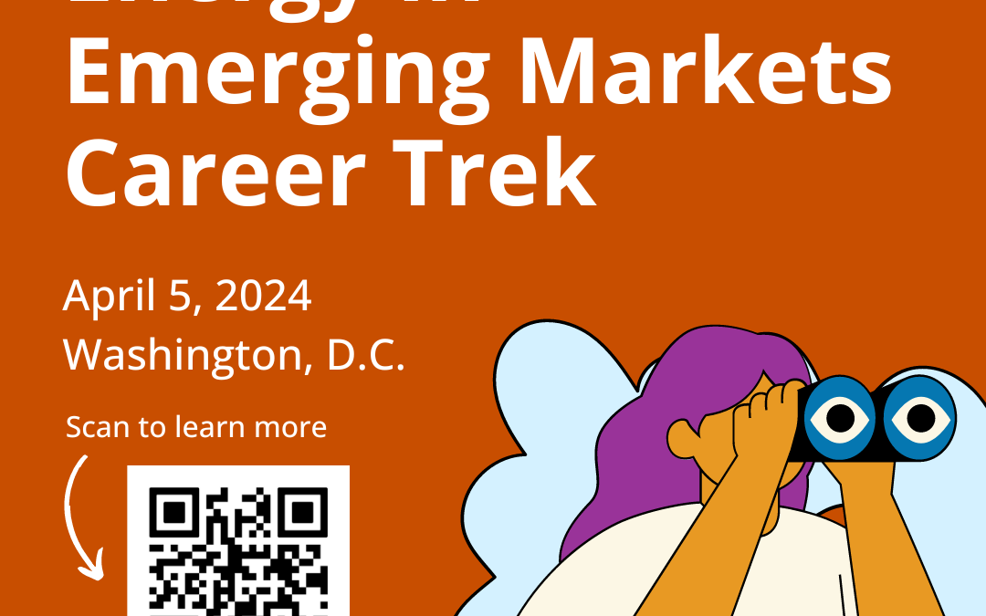 Energy in Emerging Markets Career Trek in Washington, DC