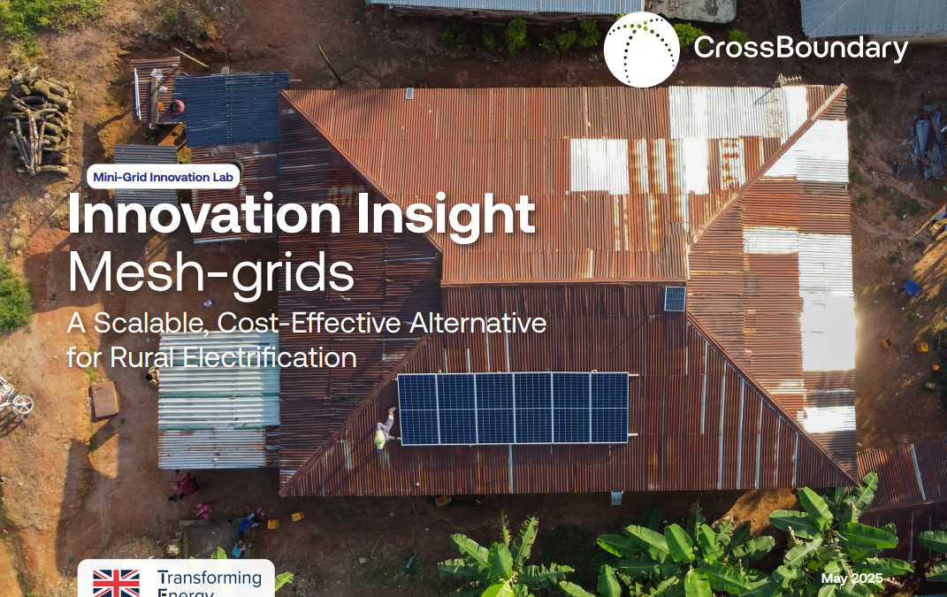 Mesh-Grids for Rural Electrification: New CrossBoundary Study Unveils a Scalable, Cost-Effective, and Resilient Solution